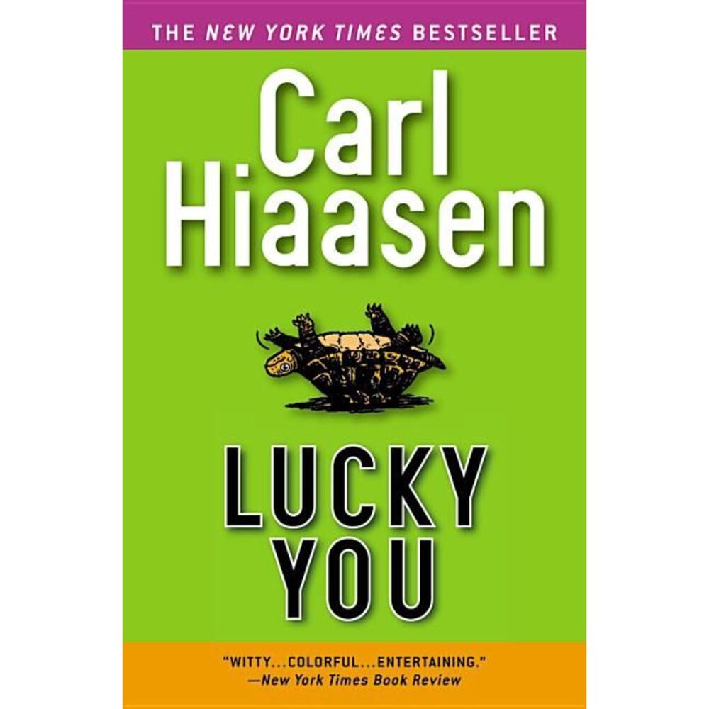 Lucky You -- Carl Hiaasen